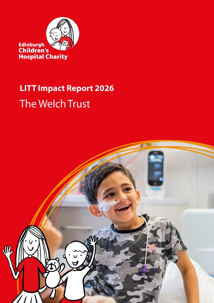 Cover of Edinburgh Children's Hospital Charity's LITT Impact Report 2026 for The Welch Trust